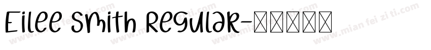 Eilee Smith Regular字体转换